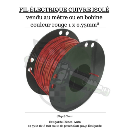 Fil électrique cuivre isolé rouge 1x0.75 mm² vente au mètre